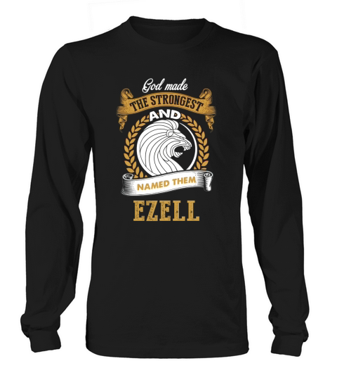 EZELL Name shirt, EZELL Funny Name, EZELL Family Name Gifts T Shirt Long sleeved Unisex