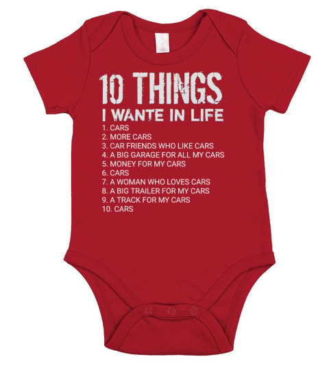 10 things I want in life cars lover gift more car Short Sleeve Baby One-Piece