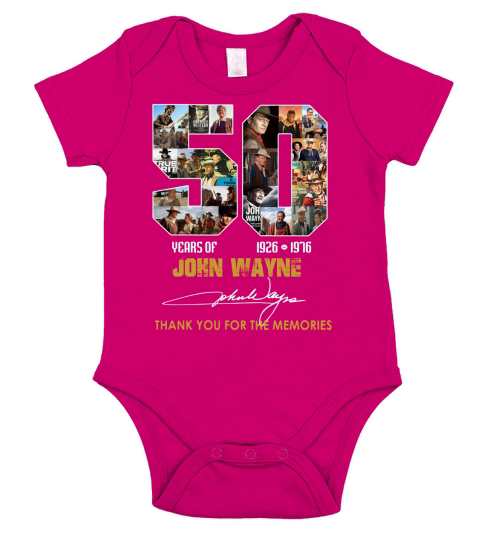 50 Years Of John Wayne 1926-1976 Thank You For The Memories Signature shirt Short Sleeve Baby One-Piece