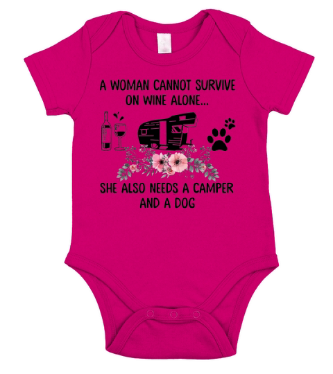 A woman cannot survive on wine alone she also needs a camper dog shirt Short Sleeve Baby One-Piece