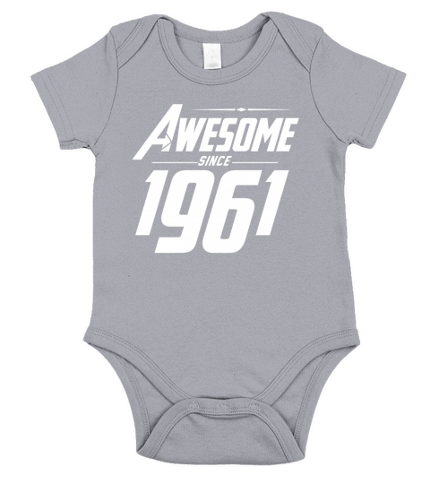 AWESOME SINCE 1961 BIRTHDAY T SHIRTS Short Sleeve Baby One-Piece