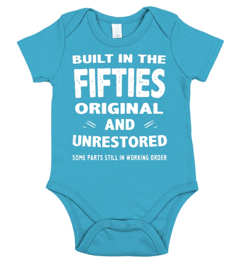 Built in the fifties original and unrestored some T-Shirt Short Sleeve Baby One-Piece