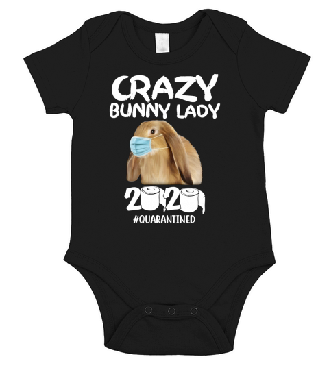 Crazy bunny lady 2020 quarantined T-Shirt Short Sleeve Baby One-Piece
