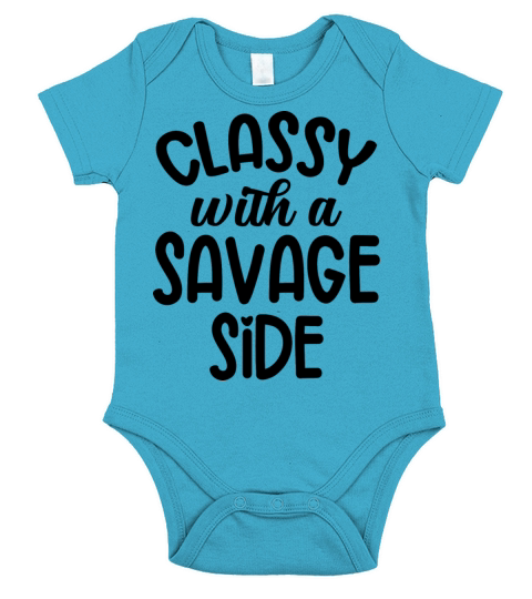 Funny Saying Classy With a Savage Side Short Sleeve Baby One-Piece