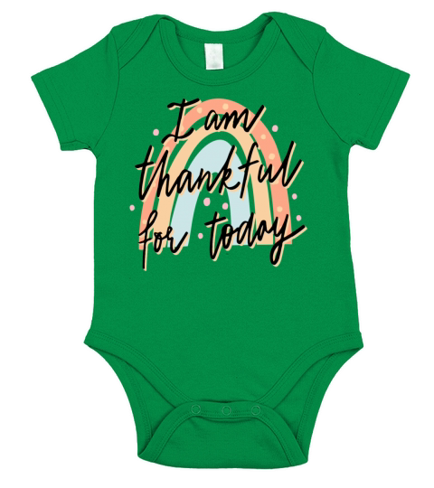 I am Thankful for Today Inspirational Quote Gift Short Sleeve Baby One-Piece