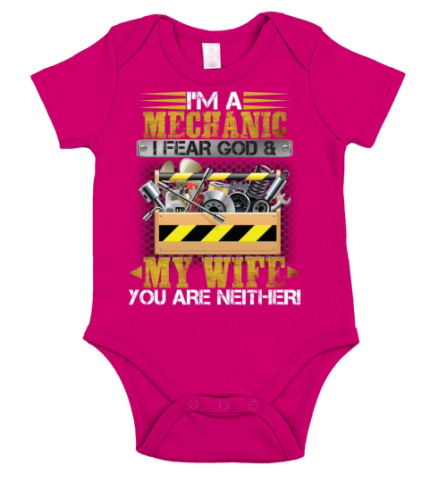 Im A Mechanic I Fear God My Wife You Are Neither Short Sleeve Baby One-Piece