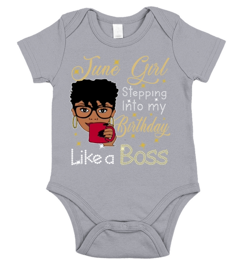 June Girl stepping into my birthday like a boss Short Sleeve Baby One-Piece