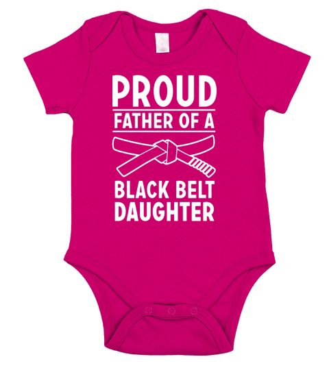 Mens Proud Father of a Black Belt Daughter T Shirt for Men Short Sleeve Baby One-Piece