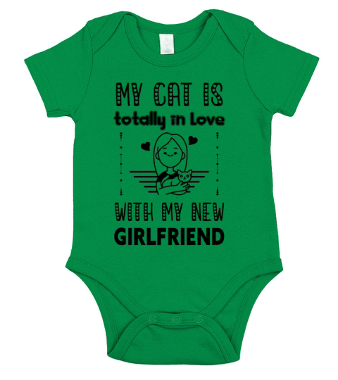My Cat is Totally in Love with My New Girlfriend Short Sleeve Baby One-Piece