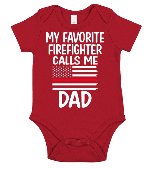 My Favorite Firefighter Calls Me Dad Short Sleeve Baby One-Piece