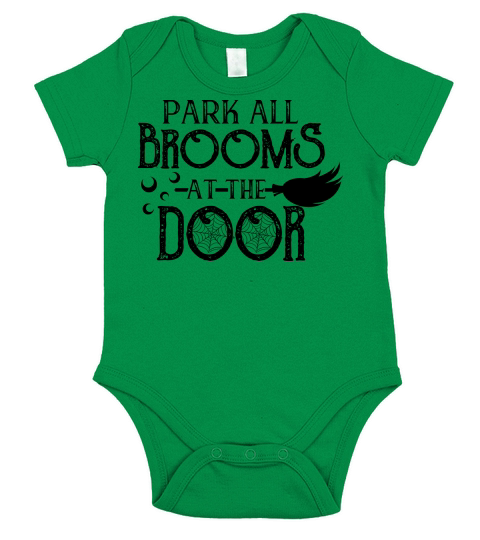 Park all brooms at the door Short Sleeve Baby One-Piece