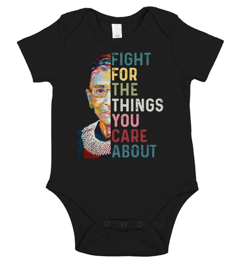 Ruth Bader Ginsburg RGB fight for the things you care about Short Sleeve Baby One-Piece
