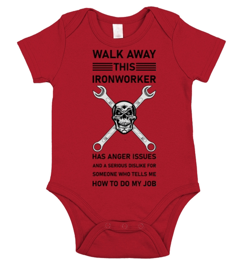 Walk Away This Ironworker Has Anger Issues Short Sleeve Baby One-Piece