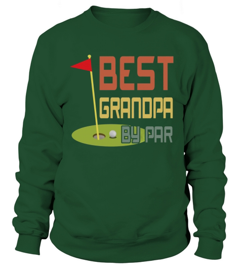 Best Grandpa By Par T-Shirt Sweatshirt Unisex