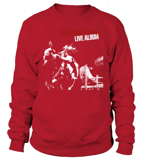 Grand Funk Live Album Fan Sweatshirt Unisex