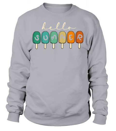 Hello Summer Popsicles Sweatshirt Unisex