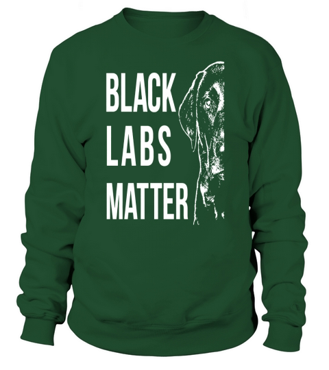 Labrador T-Shirt - Black Labs Matter Sweatshirt Unisex