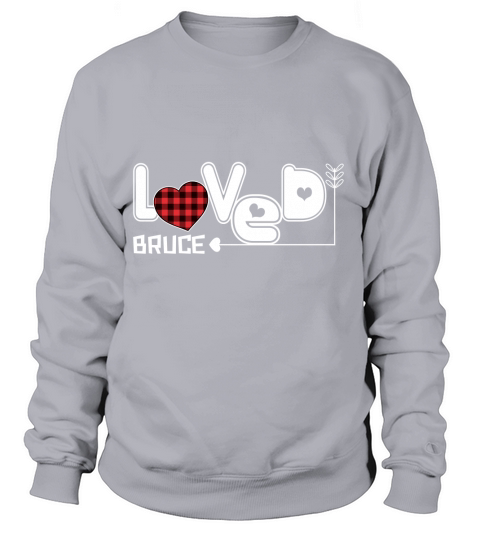 Love Bruce Classic Valentines Day Sweatshirt Unisex