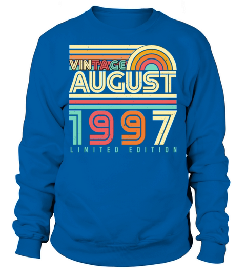 Month Of Birth August 1997 Sweatshirt Unisex