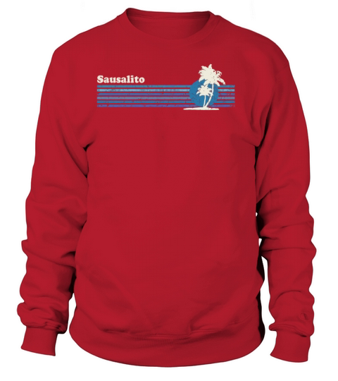 Sausalito CA T-Shirt Vintage 80s Palm Trees Sunset Tee Sweatshirt Unisex