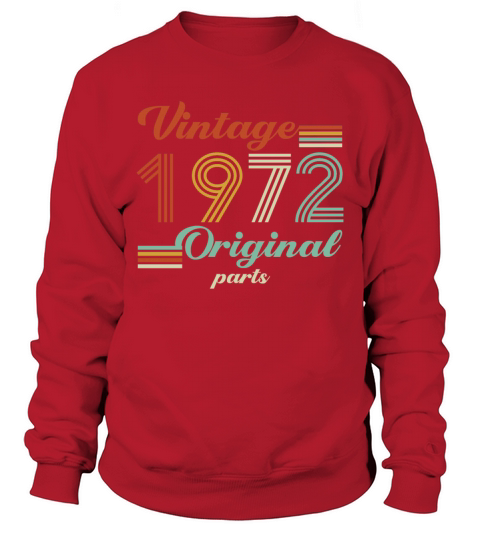 Vintage 1972 50th Birthday Original Parts Dad Mom Sweatshirt Unisex