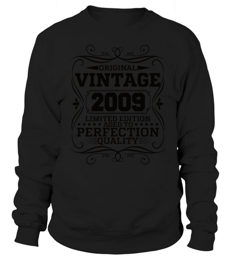 Vintage 2009 Original Limited Edition Sweatshirt Unisex