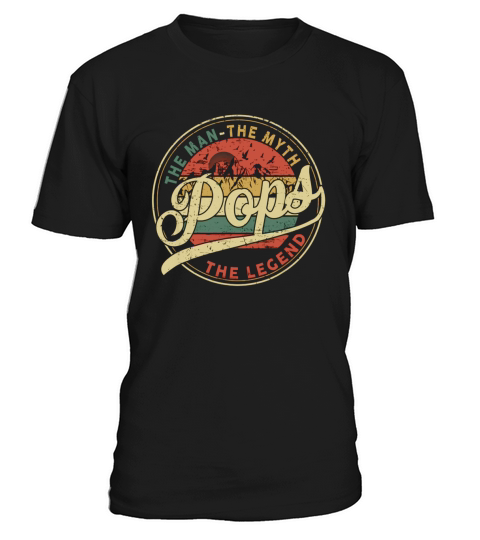 Pops The Man The Myth The Legend Vintage shirt T-Shirt Unisex