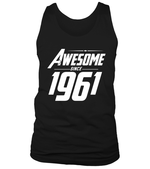AWESOME SINCE 1961 BIRTHDAY T SHIRTS Tank Top Unisex