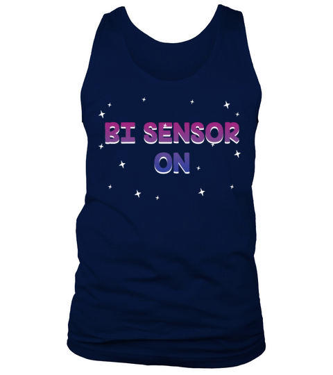 Bi Sensor On Bisexual Funny Bi Pride Humor LGBTQ Tank Top Unisex