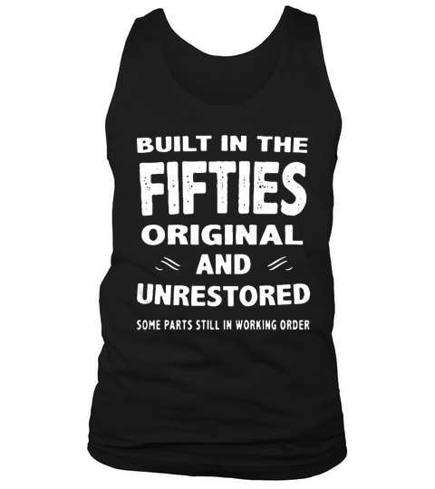 Built in the fifties original and unrestored some T-Shirt Tank Top Unisex