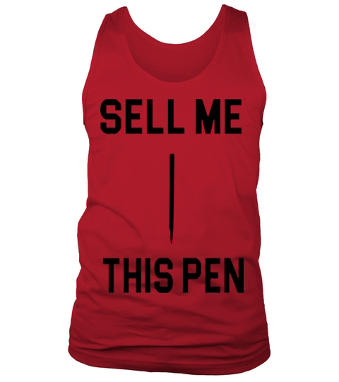 Sell Me This Pen The Wolf Of Wall Street Quote Tank Top Unisex