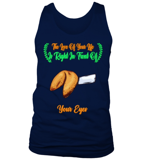 The Love Is Right In Front Of Funny Saying Tank Top Unisex