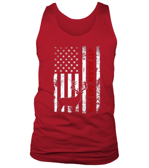 USA Flag Best Buckin’ Dad Ever Deer Hunting Fathers Day Tank Top Unisex