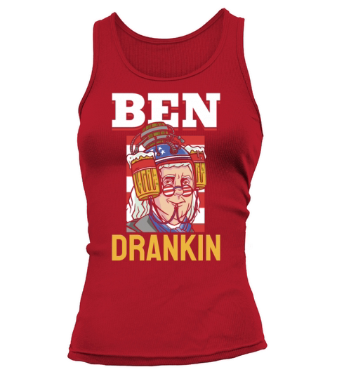 Ben Drankin Funny Benjamin QUote Beer 4th Of July Tank top Woman