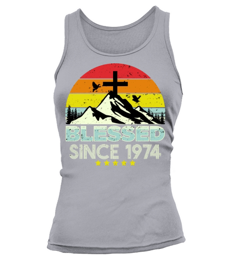 Blessed Since 1974 Vintage Christian Birthday Tank top Woman