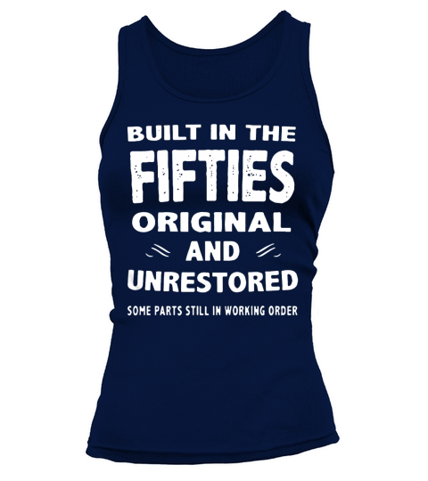 Built in the fifties original and unrestored some T-Shirt Tank top Woman