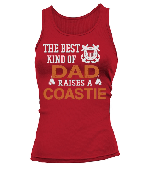 Coastie - Best kind of dad raises a coastie tee Tank top Woman