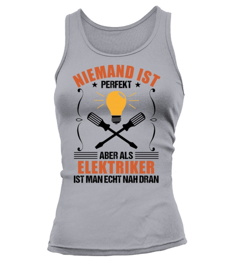 Electrician Electronics Technician Quote Gift Tank top Woman