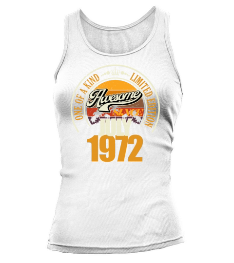 Great since July 1972 50th birthday saying 50 Tank top Woman