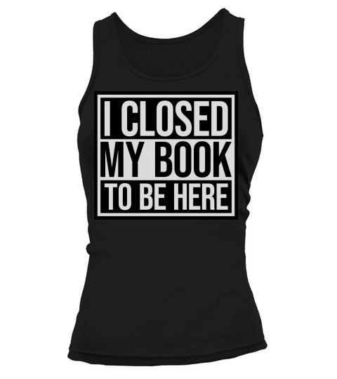 I closed my book Tank top Woman
