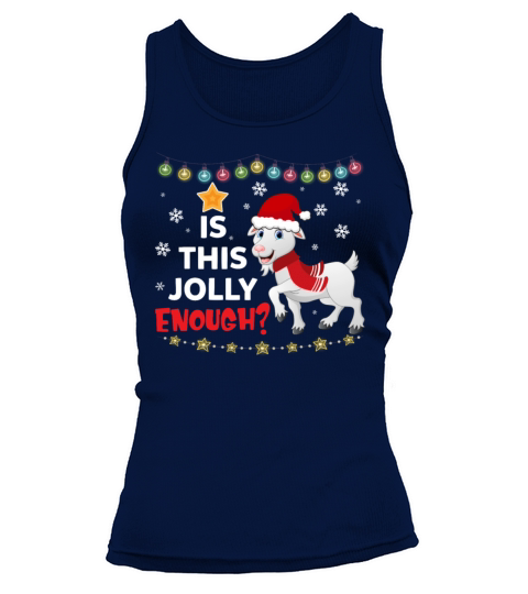 Is This Jolly Enough Funny Christmas Goat Lovers Tank top Woman