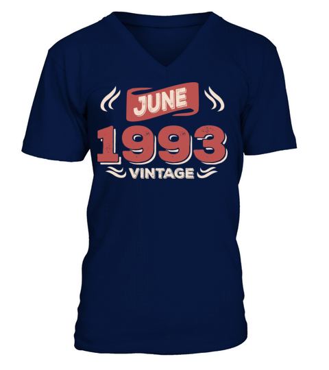 1993 vintage born in June gift V-Neck T-shirt