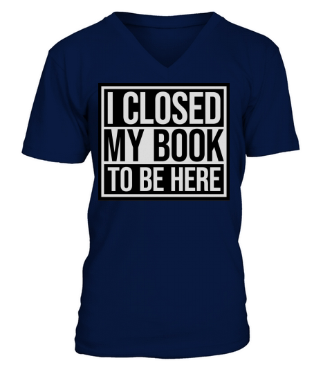 I closed my book V-Neck T-shirt
