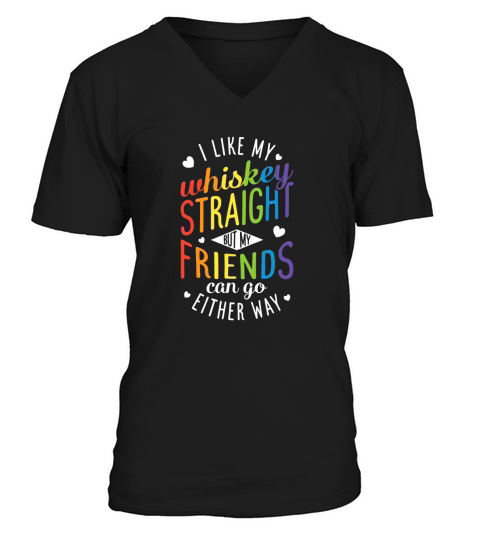 I Like My Whiskey Straight Lesbian Gay Pride Lgbt shirt V-Neck T-shirt