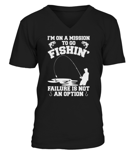 Im On A Mission To Go Fishin V-Neck T-shirt