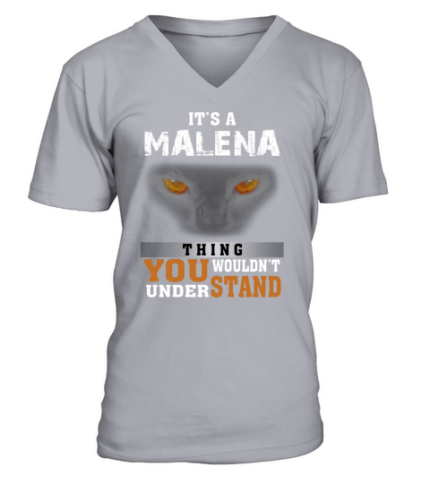Its a Malena Thing You Wouldnt Understand - Name Custom T-Shirts V-Neck T-shirt