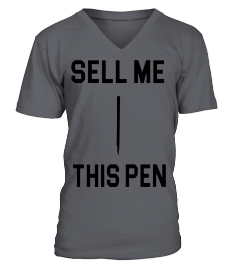 Sell Me This Pen The Wolf Of Wall Street Quote V-Neck T-shirt