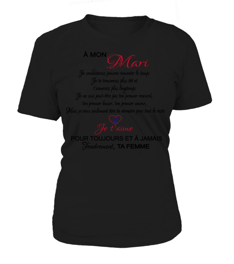 à mon Mari  je taime pour toujours et à jamais tendrement ta femme Women's T-Shirt