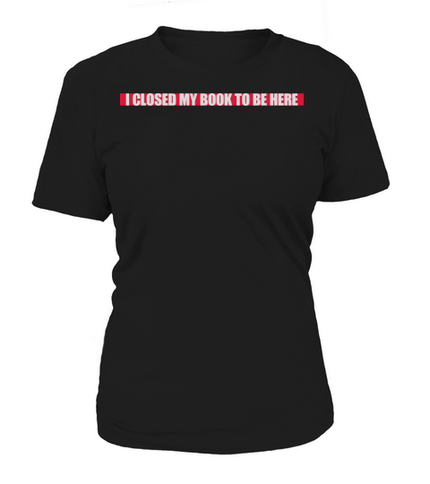 I closed my book Women's T-Shirt