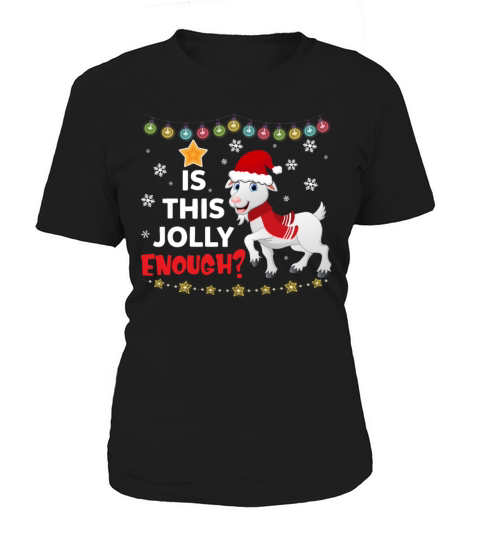 Is This Jolly Enough Funny Christmas Goat Lovers Women's T-Shirt